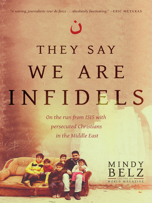 Title details for They Say We Are Infidels by Mindy Belz - Wait list